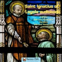 Saint Ignatius of Loyola audiobook: Founder of the Jesuits - Bob Lord, Penny Lord