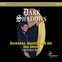 Dark Shadows Barnabas, Quentin and the Sea Ghost - Marilyn Ross
