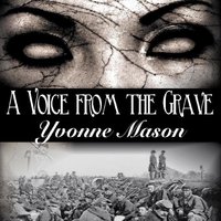 A Voice From the Grave - Yvonne Mason