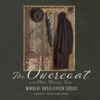 The Overcoat and Other Russian Tales - Nikolai Vasilievich Gogol