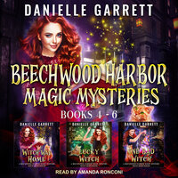 The Beechwood Harbor Magic Mysteries Boxed Set: Books 4-6 - Danielle Garrett