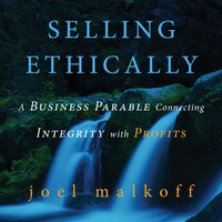Selling Ethically - Joel Malkoff