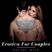 Erotica for couples - Rachel Wild