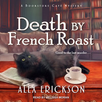 Death by French Roast - Alex Erickson