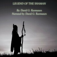 Legend of The Shaman - David G. Rasmussen