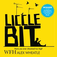 Liccle Bit - Alex Wheatle