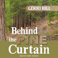 Behind the Pine Curtain - Gerri Hill