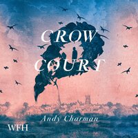 Crow Court - Andy Charman