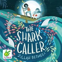 The Shark Caller - Zillah Bethell