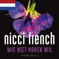 Wie niet horen wil - Nederlands gesproken - Nicci French