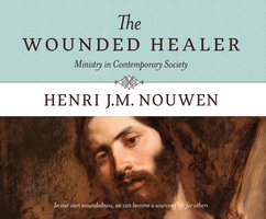 The Wounded Healer: Ministry in Contemporary Society - Henri J.M. Nouwen
