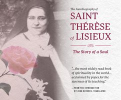 The Autobiography of St. Therese of Lisieux: The Story of a Soul - Sherry Kennedy Brownrigg