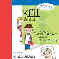 Kell, the Alien - Darcy Pattison