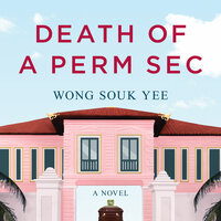 Death of a Perm Sec - Wong Souk Yee