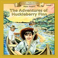 The Adventures of Huckleberry Finn: Level 1 - Mark Twain