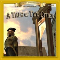 A Tale of Two Cities: Level 5 - Charles Dickens