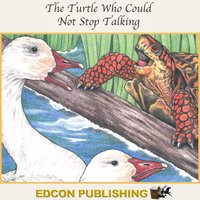 The Turtle Who Could Not Stop Talking - Edcon Publishing Group