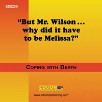 But Mr. Wilson..Why Did it Have to be Melissa? - EDCON Publishing