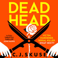 Dead Head - C.J. Skuse