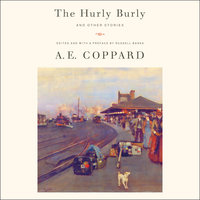 The Hurly Burly and Other Stories - A.E. Coppard