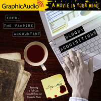 Bloody Acquisitions [Dramatized Adaptation]: Fred, the Vampire Accountant 3 - Drew Hayes