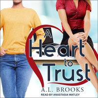 A Heart to Trust - A.L. Brooks