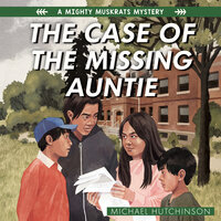 The Case of the Missing Auntie - Michael Hutchinson