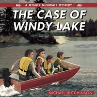 The Case of Windy Lake - Michael Hutchinson