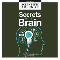 Secrets of the Brain - Scientific American