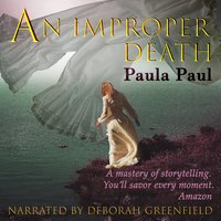 An Improper Death: An Alexandra  Gladstone Mystery - Paula Paul