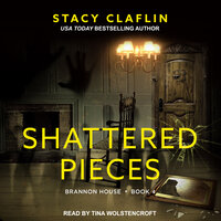 Shattered Pieces - Stacy Claflin