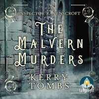 The Malvern Murders: Inspector Ravenscroft Detective Mysteries Book 1 - Kerry Tombs