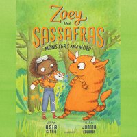 Zoey and Sassafras: Monsters and Mold - Asia Citro