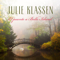 El puente a Belle Island - Julie Klassen