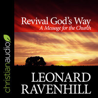 Revival God's Way: A Message for the Church - Leonard Ravenhill