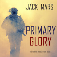 Primary Glory - Jack Mars