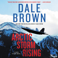 Arctic Storm Rising: A Novel - Dale Brown