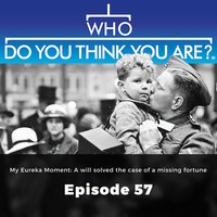 Who Do You Think You Are? My Eureka Moment: A will solved the case of a missing fortune: Episode 57 - Gail Dixon