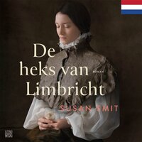 De heks van Limbricht: Nederlandse editie - Susan Smit