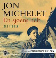 En sjøens helt - Skytteren - Jon Michelet