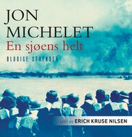 En sjøens helt - Blodige strender - Jon Michelet