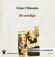 De urolige - Linn Ullmann