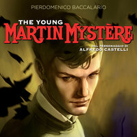 The Young Martin Mystère - Pierdomenico Baccalario
