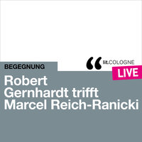 Robert Gernhardt trifft Marcel Reich-Ranicki - lit.COLOGNE live - Marcel Reich-Ranicki, Robert Gernhardt