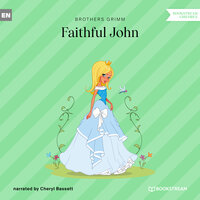 Faithful John - Brothers Grimm