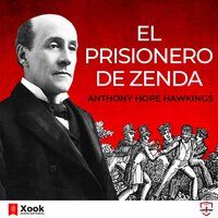 El prisionero de Zenda - Anthony Hope Hawkins