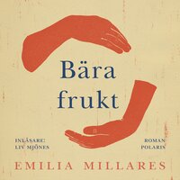 Bära frukt - Emilia Millares