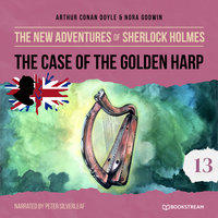 The Case of the Golden Harp - The New Adventures of Sherlock Holmes, Episode 13 - Nora Godwin, Sir Arthur Conan Doyle