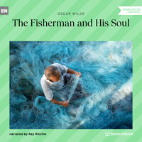 The Fisherman and His Soul - Oscar Wilde