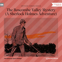 The Boscombe Valley Mystery - A Sherlock Holmes Adventure - Sir Arthur Conan Doyle